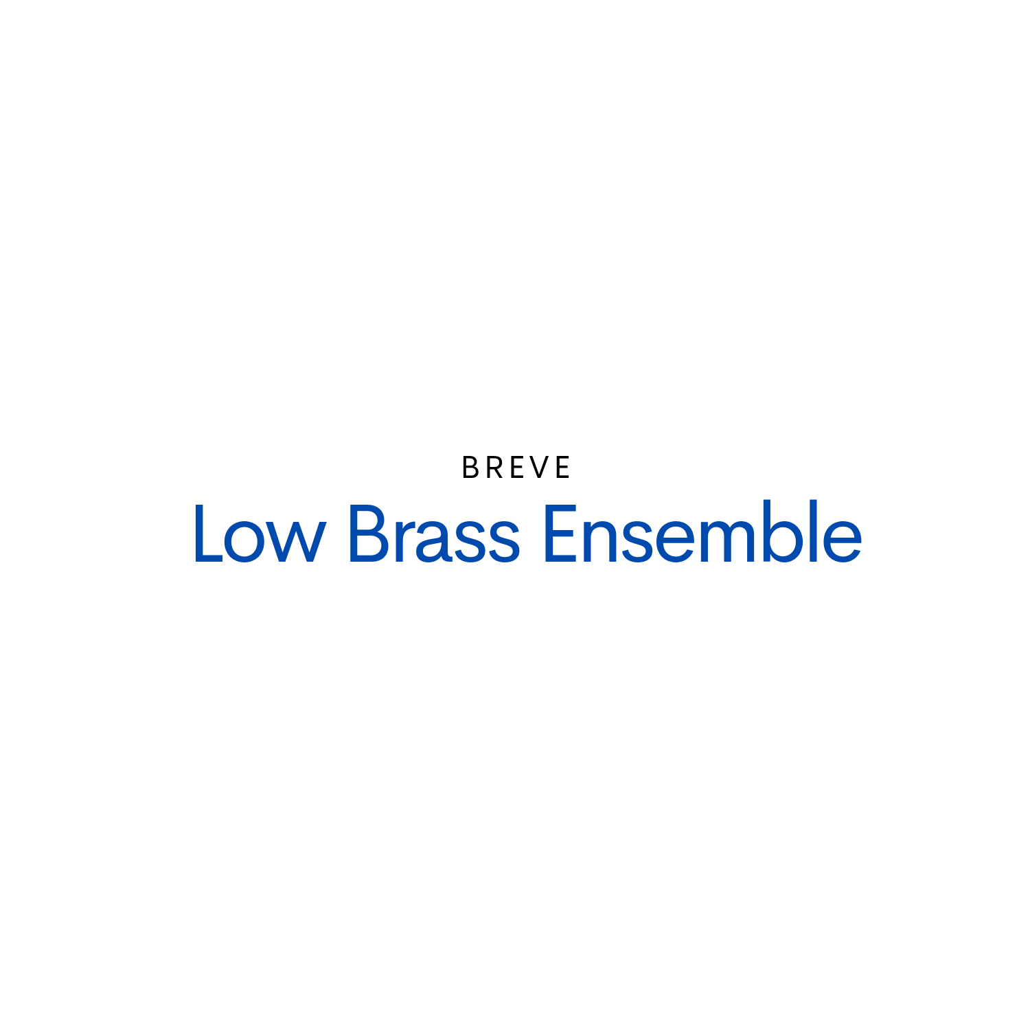 Breve Low Brass Ensemble published by Breve Music Studios